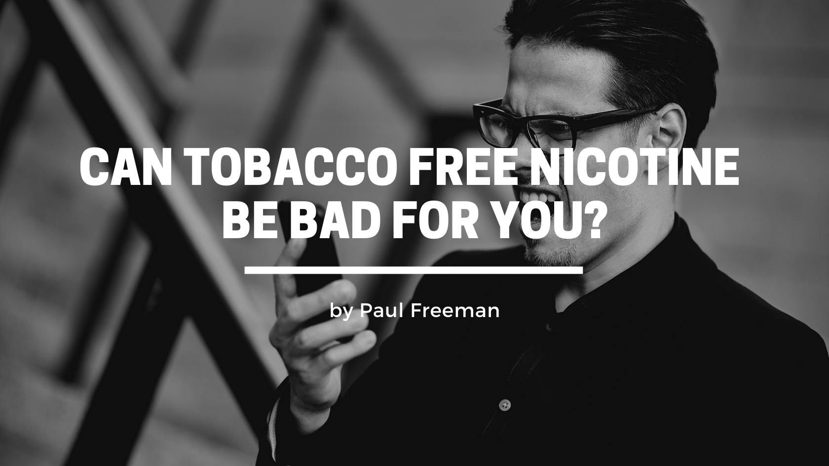 Can tobacco free nicotine be bad for you?