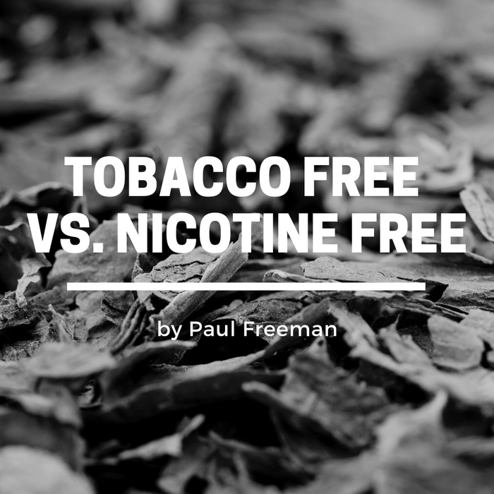 Tobacco Free VS. Nicotine Free